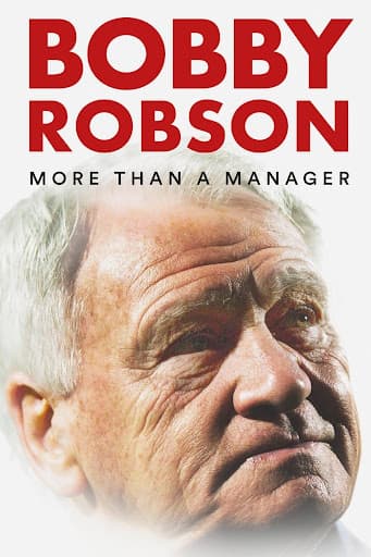 Bobby Robson: More Than a Manager